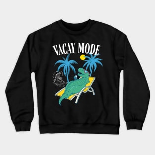 Vacay Mode with T-rex Dinosaur for Summer Family Vacation & Cruise Crewneck Sweatshirt